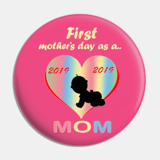 Mummy's first mother's day t-shirt Pin