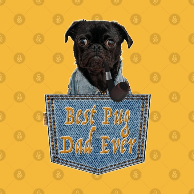 Daddy Pug; The Best Pug Dad Gift by aastal72