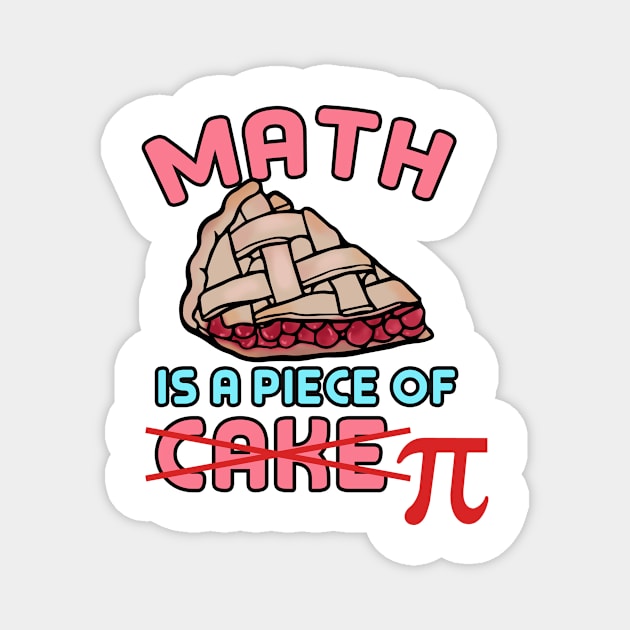 Math is a piece of Pi Magnet by Mesyo