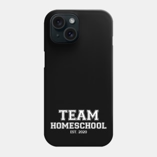 Team Homeschool 2020 White Phone Case