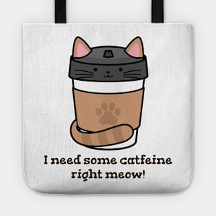 I need some catfeine right meow! Coffee Cats Tote