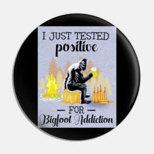 bigfoot addiction Pin