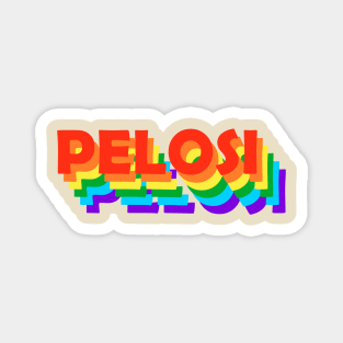 PRIDE IN PELOSI Magnet