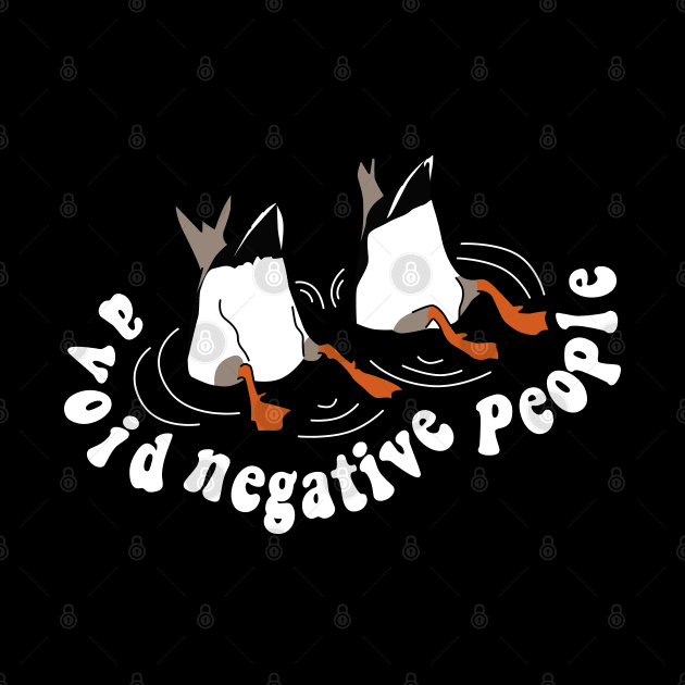 avoid negative people duck style black by rsclvisual