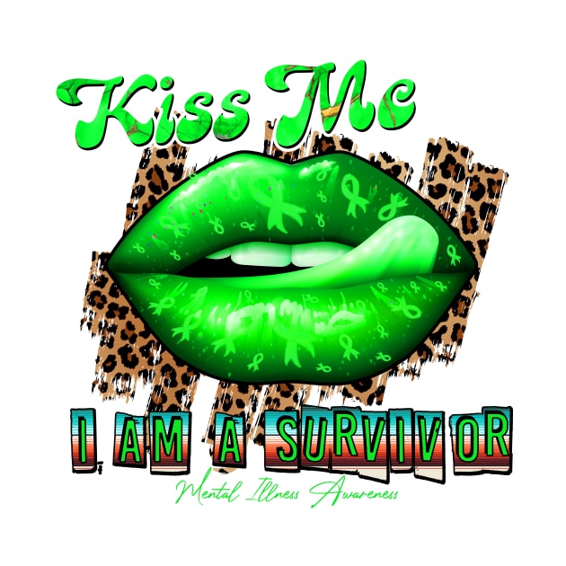 Mental Illness Awareness Ribbon Lips Kiss Me I am A Survivor Supporting GIft for Fighter by JerryCompton5879