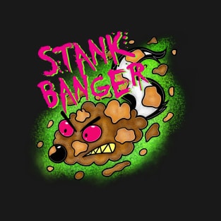Stank Banger T-Shirt