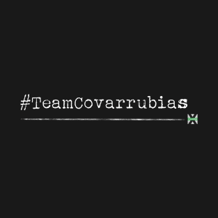 XFN ORIGINALS: #TEAMCOVARRUBIAS T-Shirt