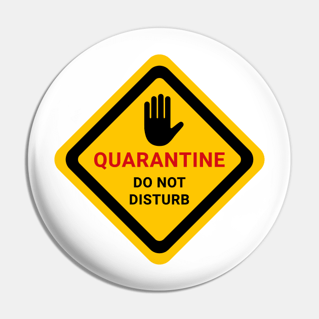 Quarantine. Do Not Disturb. Warning Poster. Coronavirus Pin by SlothAstronaut