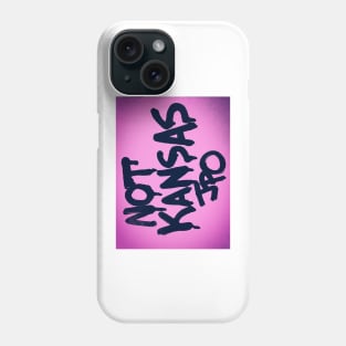 Not Kansas Phone Case