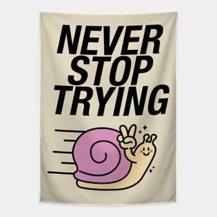 Never Stop Trying Snail Tapestry
