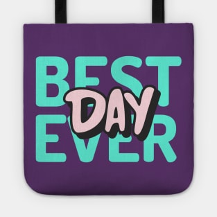 Best Day Ever? Tote