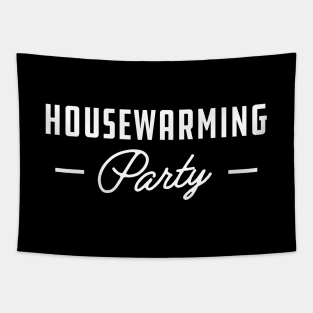 Homeowner - Housewarming Party Tapestry