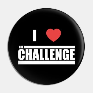 The Challenge MTV - I Love The Challenge Pin