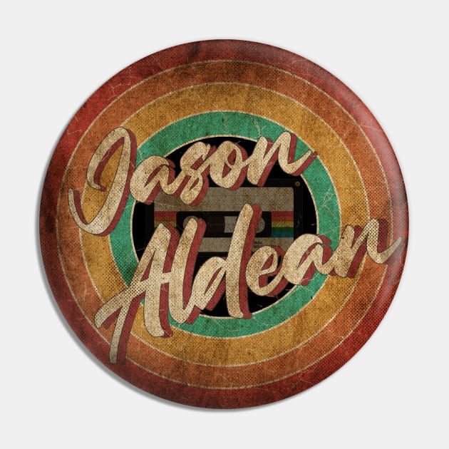 Jason Aldean Vintage Circle Art Pin by antongg