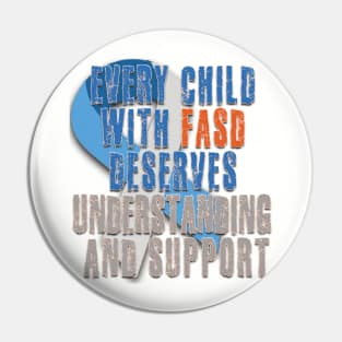 Fasd   (fetal alcohol spectrum disorder) Pin