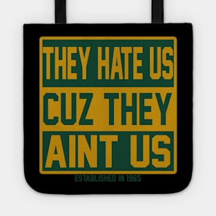 They Hate Us - Green and Gold Tote