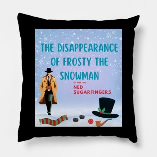 Frosty dissapears Pillow