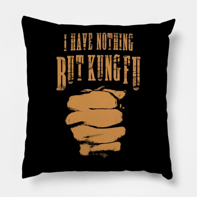 Kung Fu Life Pillow by Blind Ninja