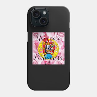 Uma casa Portuguesa Phone Case