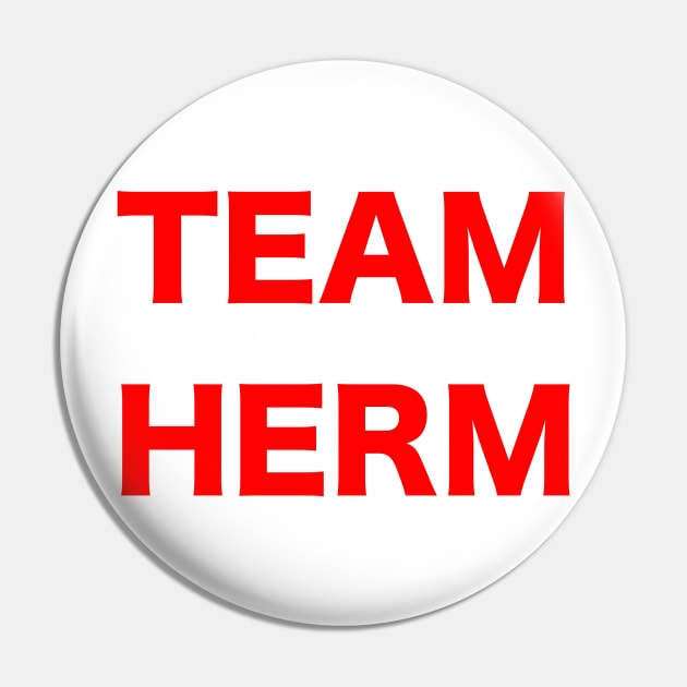 Team Herm Pin by SlinginPlastic