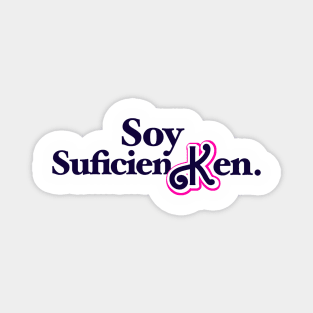 Soy SuficienKen (Spanish I Am Kenough) Magnet