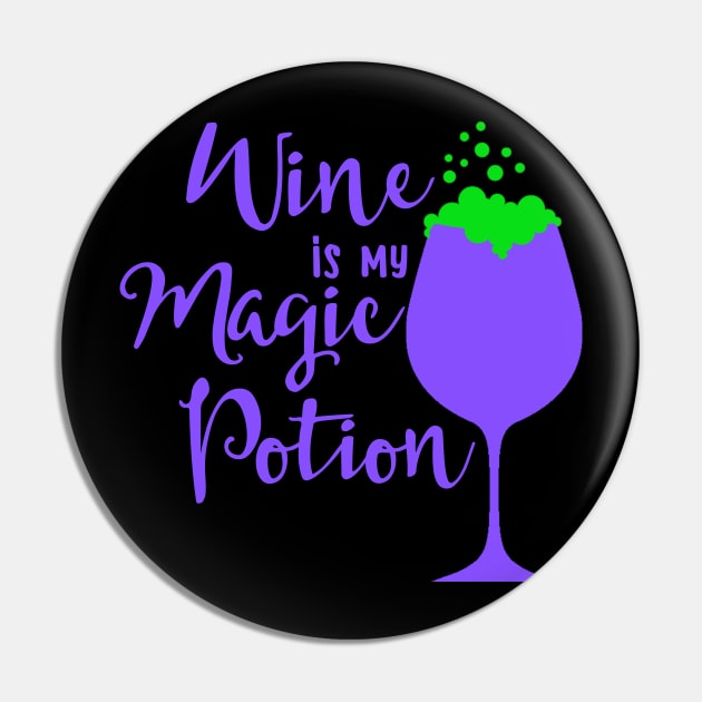 Wine Is My Magic Potion funny Halloween drinking party Shirt Pin by TwiztidInASense