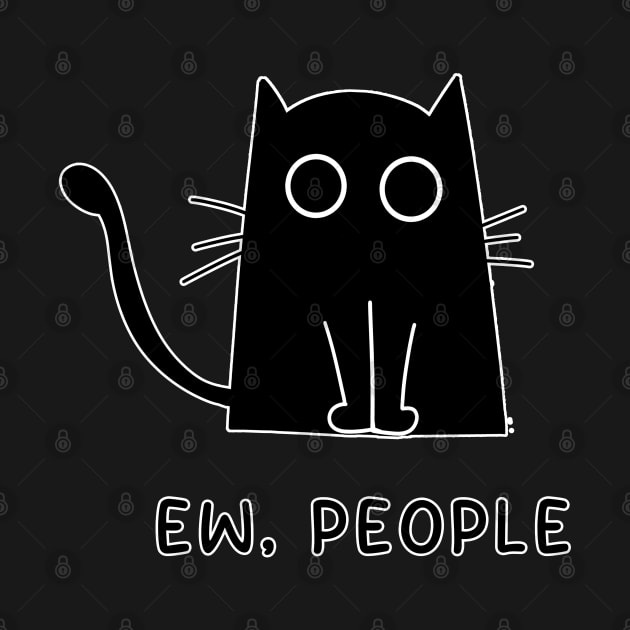 Ew, People Cat Shirt Vintage Funny Cat Lover Gift, Black Cat by Synithia Vanetta Williams