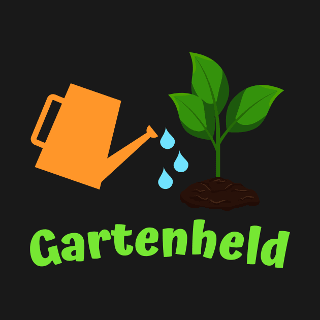 Gartenheld Gärtner Gartenarbeit Gießkanne Garten by Foxxy Merch