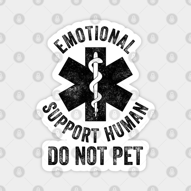 Emotional Support Human DO NOT PET Magnet by erock