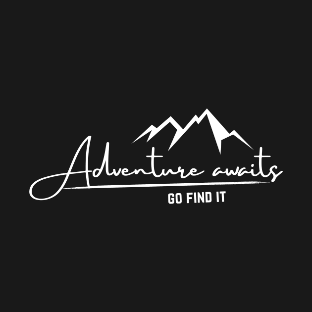 Adventure awaits, go find it t-shirt print | Travel and Adventures by Monkey Mindset