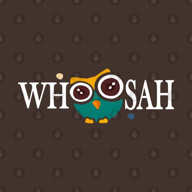 Whoosah Owl by Whoosah 