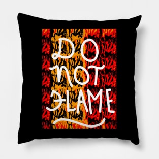 DO NOT FLAME Pillow