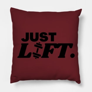 just lift, fitness work Pillow