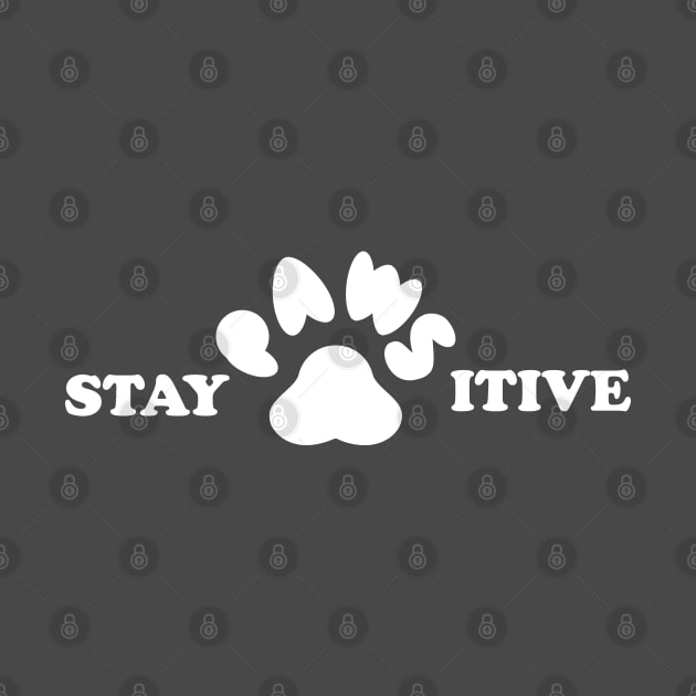 stay pawsitive by tita