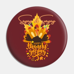 Gobble Groove: Singing & Swinging Thanksgiving Pin