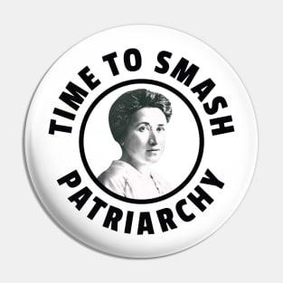 Rosa Luxemburg Time To Smash Patriarchy Pin