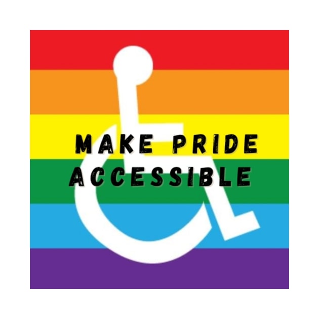 Make pride accessible by Ceconner92