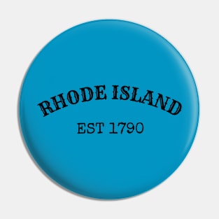 Rhode Island Est 1790 Pin