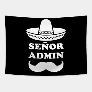 Señor Admin (Senior Administrator) Tapestry