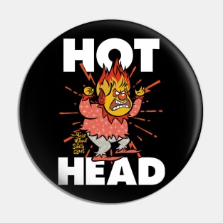 Hot Head The Year Without A Santa Claus Pin