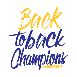 Back to Back Champions Golden State Warriors T-Shirt