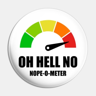 Meter Series - NOPE-O-METER 1- Gauge Level 5 - OH HELL NO - 5A Pin