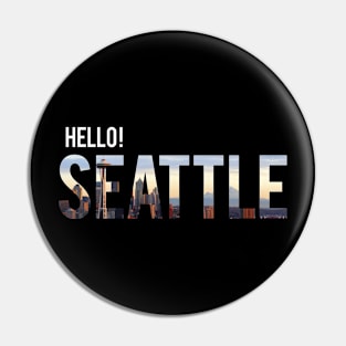 Hello Seattle Pin