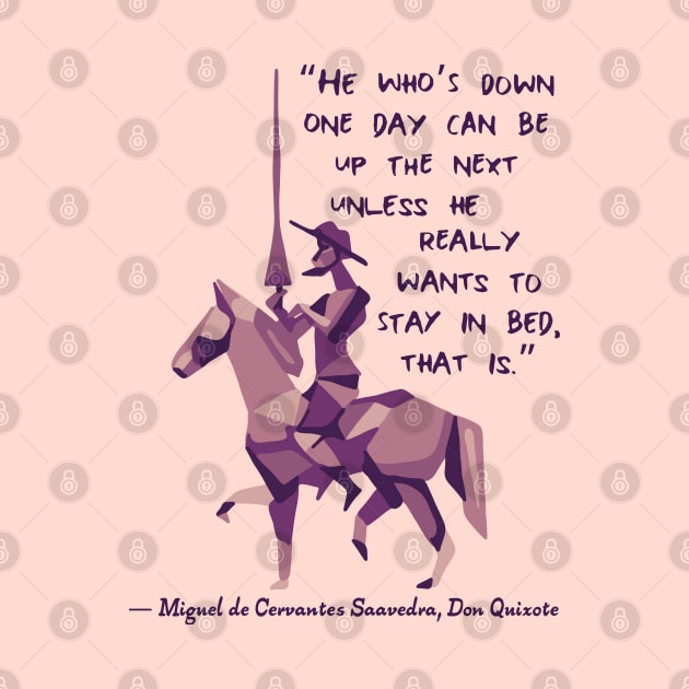 Don Quixote Quote by Slightly Unhinged