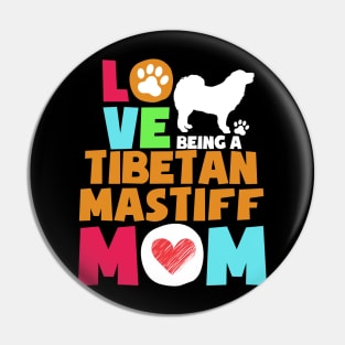 Love being a tibetan mastiff mom tshirt best tibetan mastiff Pin