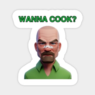 Wanna Cook? Magnet