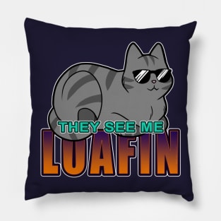They See Me Loafin' - Grey Cat Pillow