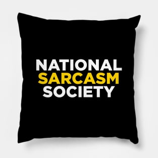 NATIONAL SARCASM SOCIETY Pillow