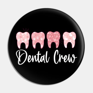 Dental Crew - Oral Hygienist - RDH Dentist Gift Pin