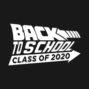 back to School Class of 2020 T-Shirt